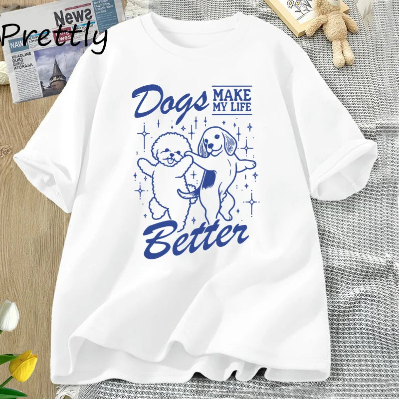 Make My Life Better Printed Dog Mom Unisex Streetwear Tshirt