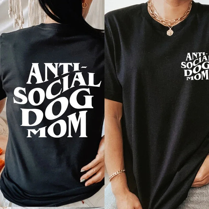 Anti-Social Dog Mom T Shirt
