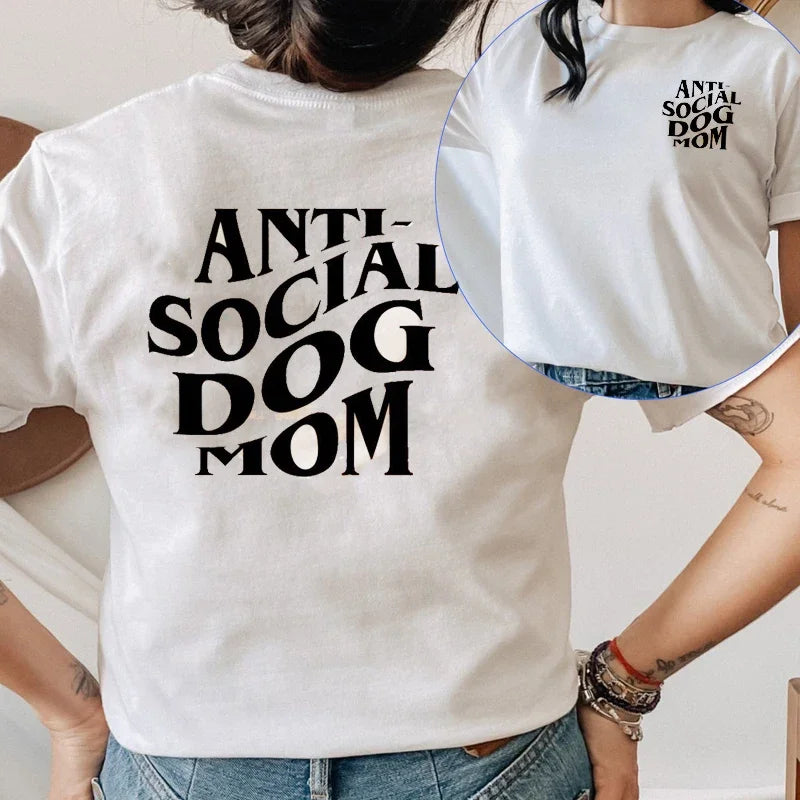 Anti-Social Dog Mom T Shirt