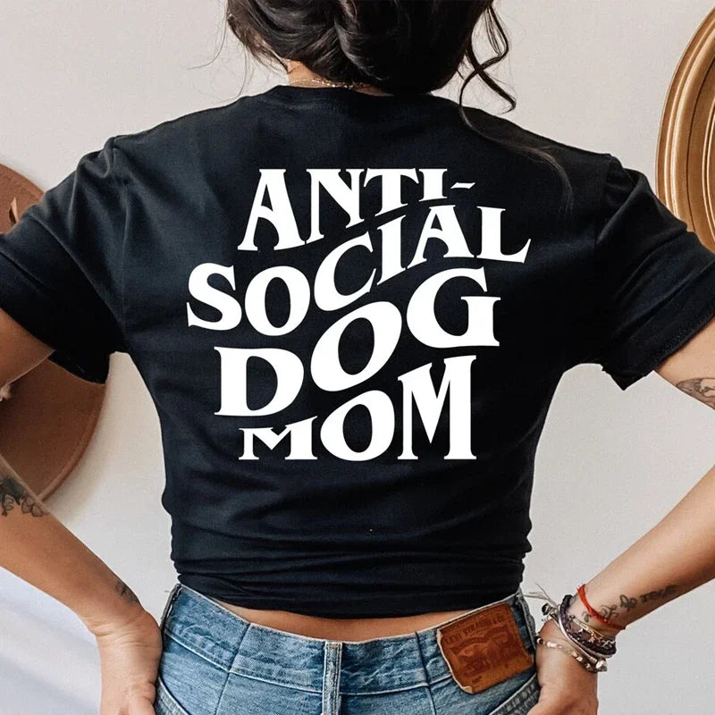 Anti-Social Dog Mom T Shirt