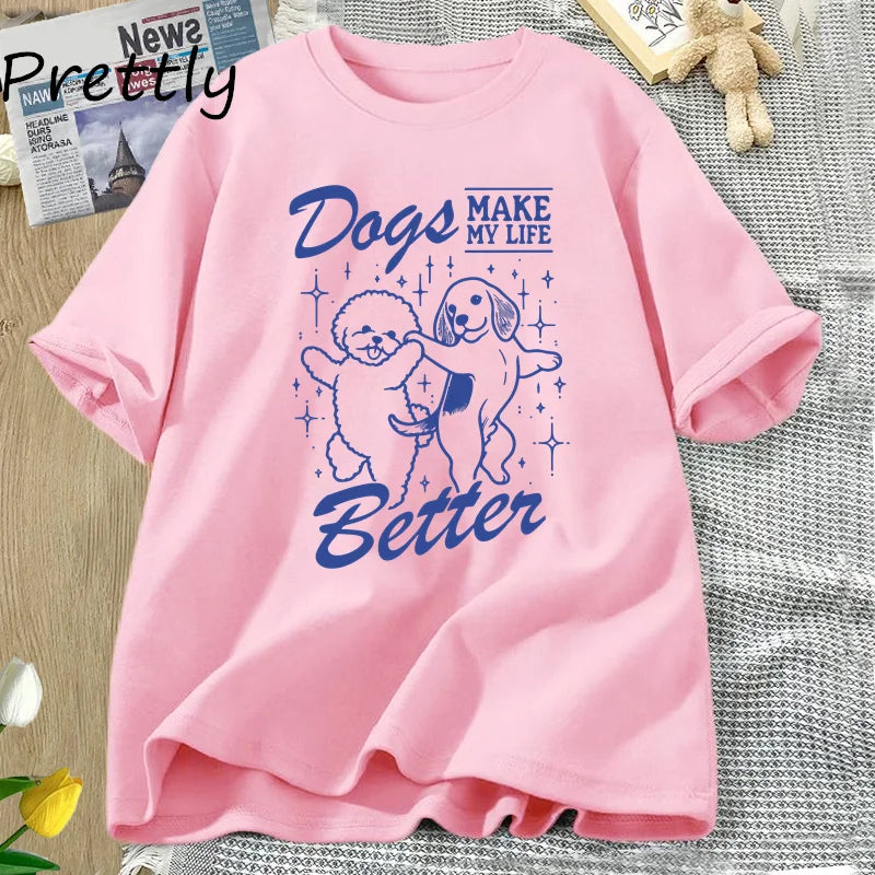 Make My Life Better Printed Dog Mom Unisex Streetwear Tshirt